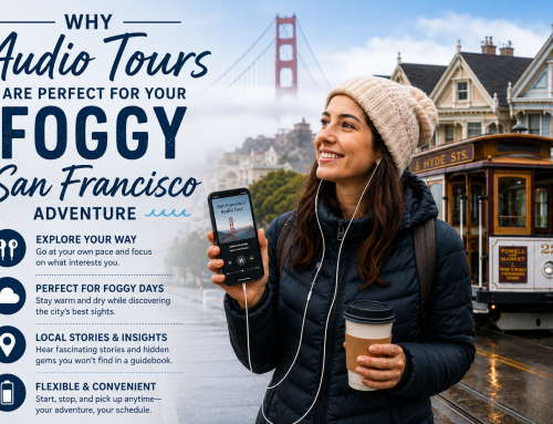 Why Audio Tours Are Perfect for Your Foggy San Francisco Adventure